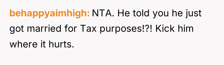 behappyaimhigh NTA. He told you he just got married for...