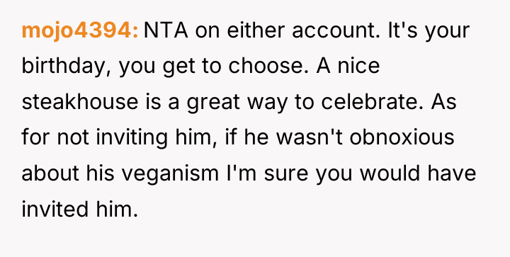 mojo4394 NTA on either account. It's your birthday, you get...