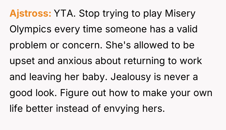Ajstross YTA. Stop trying to play Misery Olympics every time...