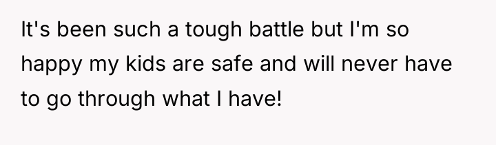 It's been such a tough battle but I'm so happy...