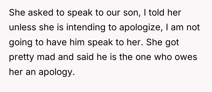 She asked to speak to our son, I told her...
