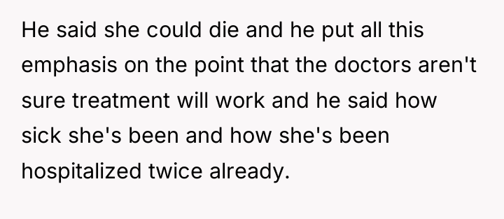 He said she could die and he put all this...
