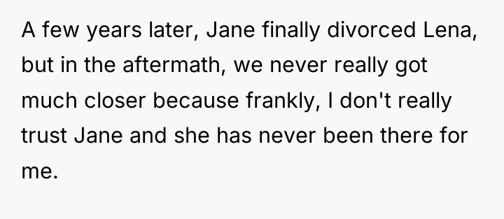 A few years later, Jane finally divorced Lena, but in...