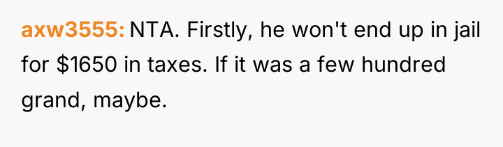 axw3555 NTA. Firstly, he won't end up in jail for...