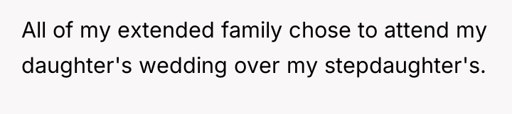 All of my extended family chose to attend my daughter's...