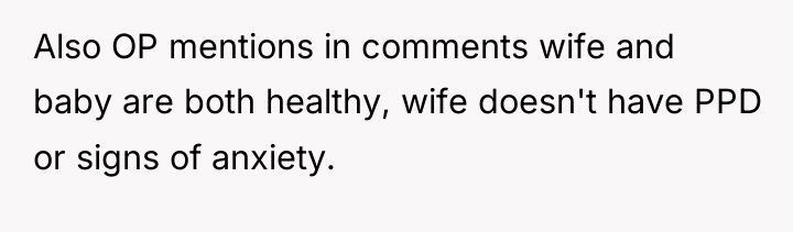Also OP mentions in comments wife and baby are both...