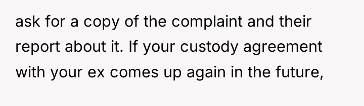 ask for a copy of the complaint and their report...