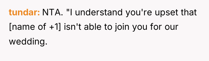 tundar NTA. "I understand you're upset that [name of +1]...