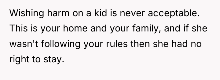Wishing harm on a kid is never acceptable. This is...
