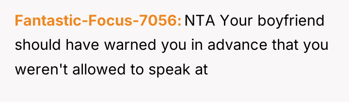 Fantastic-Focus-7056 NTA Your boyfriend should have warned you in advance...