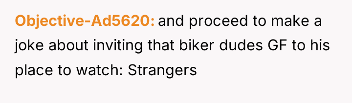 Objective-Ad5620 and proceed to make a joke about inviting that...