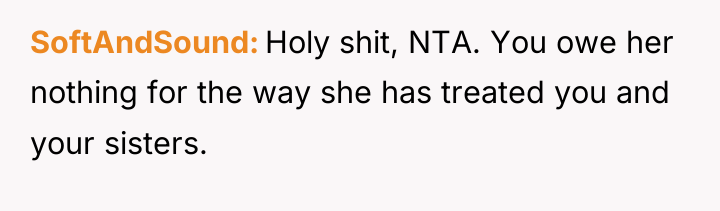 SoftAndSound Holy shit, NTA. You owe her nothing for the...