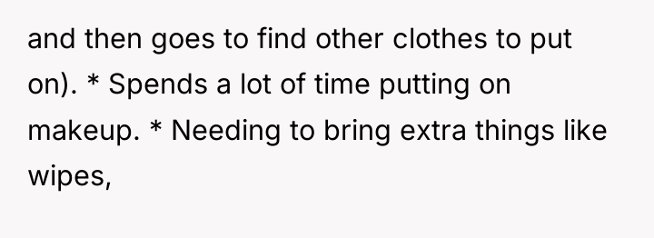 and then goes to find other clothes to put on)....
