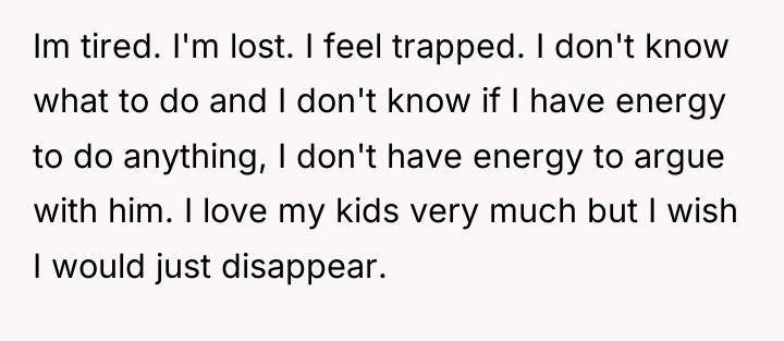Im tired. I'm lost. I feel trapped. I don't know...
