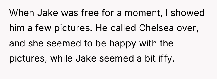 When Jake was free for a moment, I showed him...