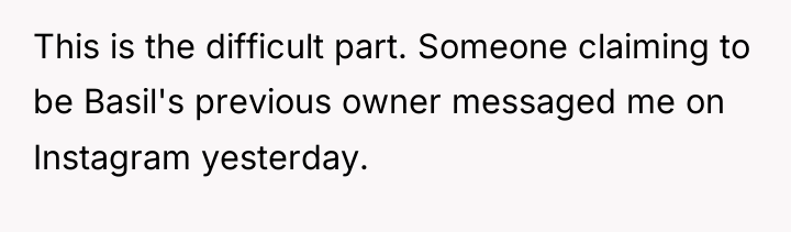 This is the difficult part. Someone claiming to be Basil's...