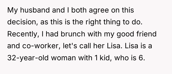 My husband and I both agree on this decision, as...