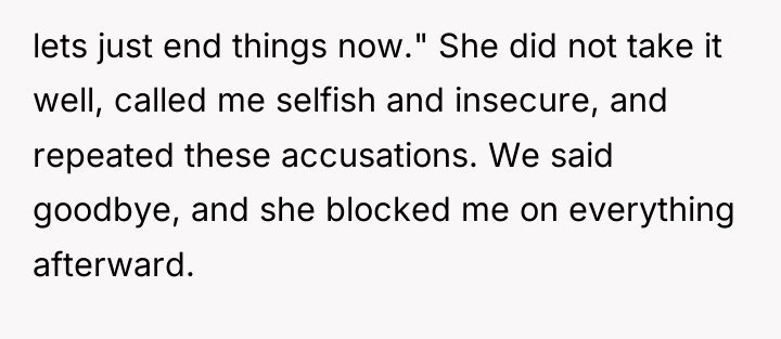 lets just end things now." She did not take it...