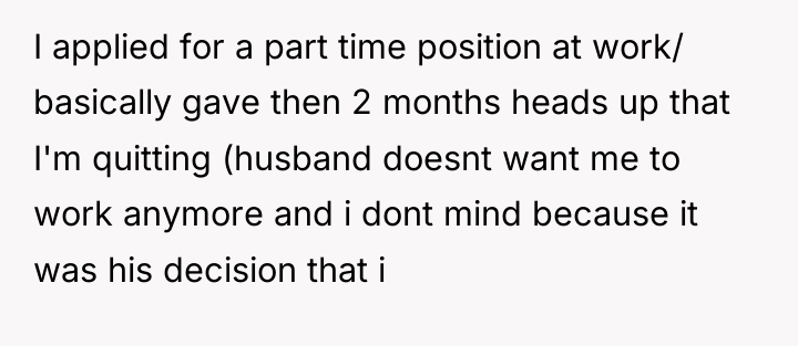 I applied for a part time position at work/ basically...