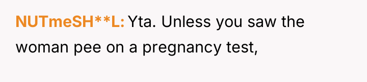 NUTmeSH**L Yta. Unless you saw the woman pee on a...