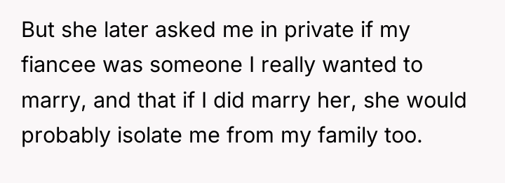 But she later asked me in private if my fiancee...