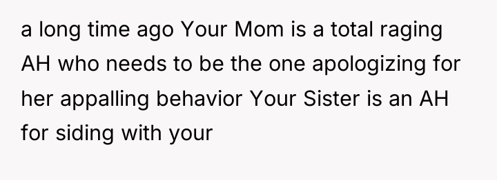 a long time ago Your Mom is a total raging...