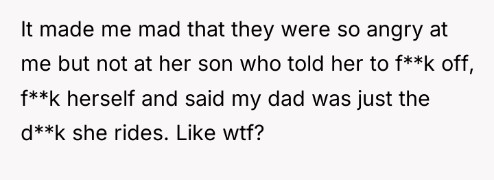 It made me mad that they were so angry at...