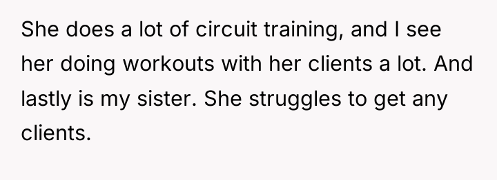 She does a lot of circuit training, and I see...