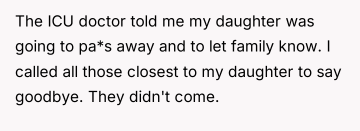 The ICU doctor told me my daughter was going to...