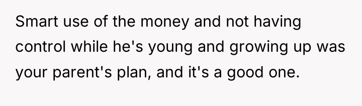 Smart use of the money and not having control while...