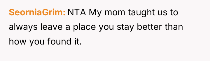 SeorniaGrim NTA My mom taught us to always leave a...