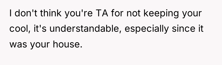 I don't think you're TA for not keeping your cool,...