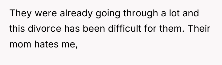 They were already going through a lot and this divorce...