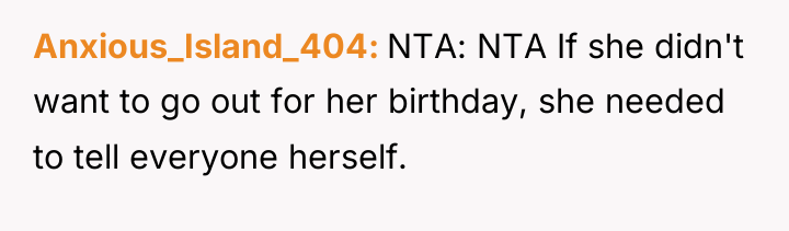 Anxious_Island_404 NTA: NTA If she didn't want to go out...