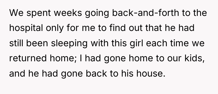 We spent weeks going back-and-forth to the hospital only for...