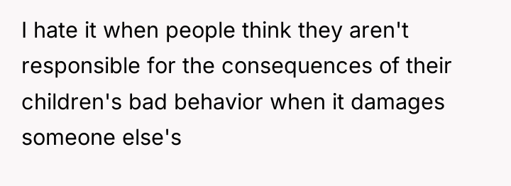 I hate it when people think they aren't responsible for...
