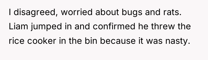 I disagreed, worried about bugs and rats. Liam jumped in...