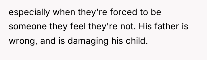 especially when they're forced to be someone they feel they're...
