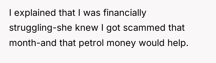 I explained that I was financially struggling-she knew I got...