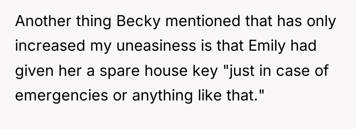 Another thing Becky mentioned that has only increased my uneasiness...