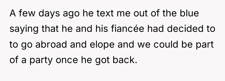 A few days ago he text me out of the...