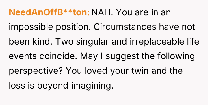 NeedAnOffB**ton NAH. You are in an impossible position. Circumstances have...