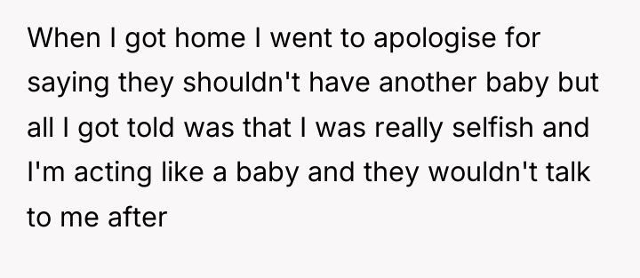 When I got home I went to apologise for saying...
