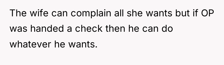 The wife can complain all she wants but if OP...