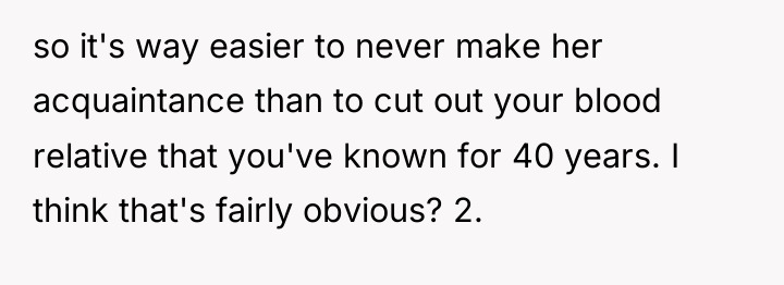 so it's way easier to never make her acquaintance than...