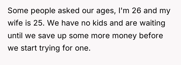 Some people asked our ages, I'm 26 and my wife...