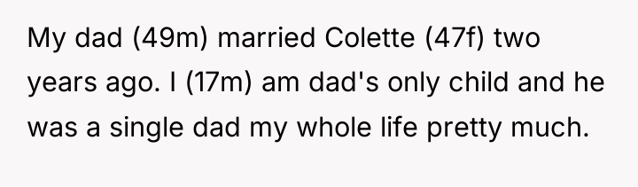 My dad (49m) married Colette (47f) two years ago. I...
