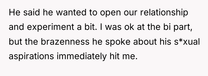 He said he wanted to open our relationship and experiment...