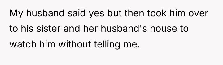 My husband said yes but then took him over to...