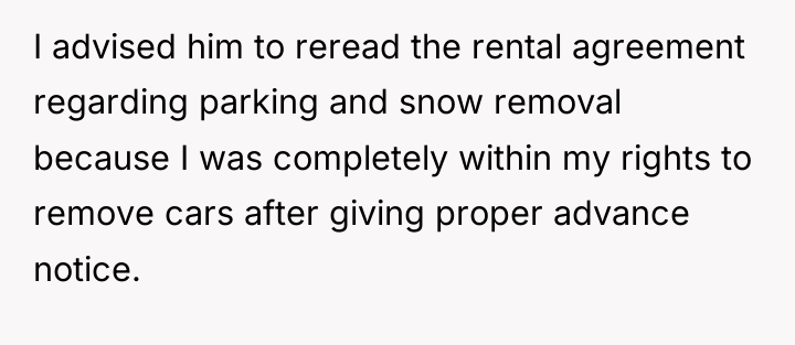 I advised him to reread the rental agreement regarding parking...